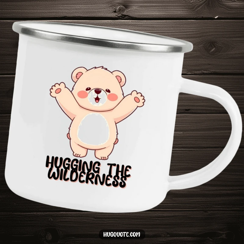 Funny camping mug featuring a fluffy bear character enthusiastically hugging empty air, ideal for rugged humor and warm drinks.