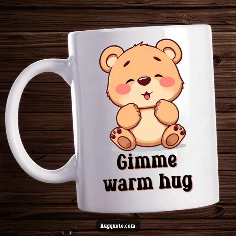 Funny mug with a brave bear cub character tentatively extending its paws forward, inviting a warm and comforting hug.