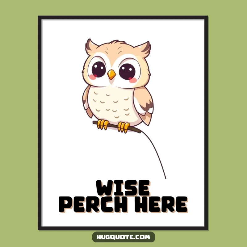 Funny Owl on Shoulder Poster: Wise and Happy Wall Art