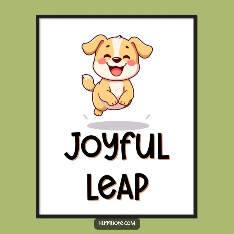 Funny Dog Jump Poster: Pup Tail Wag Art - Joyful Wall Decor!