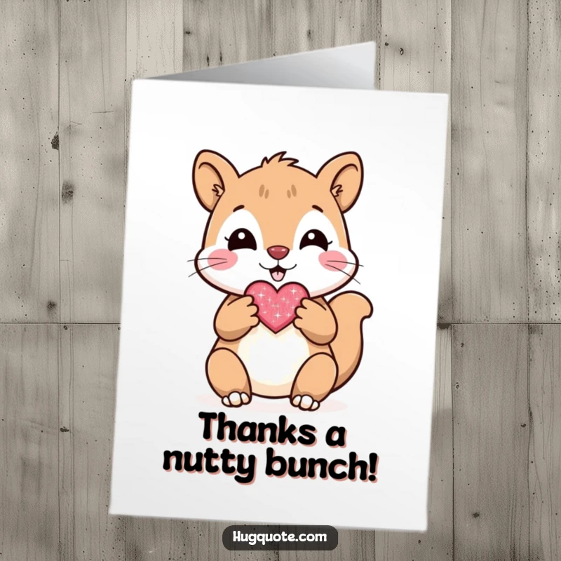 Funny Free Printable Thank You Card with a cheerful squirrel offering a small, sparkly heart, expressing thanks with genuine affection.