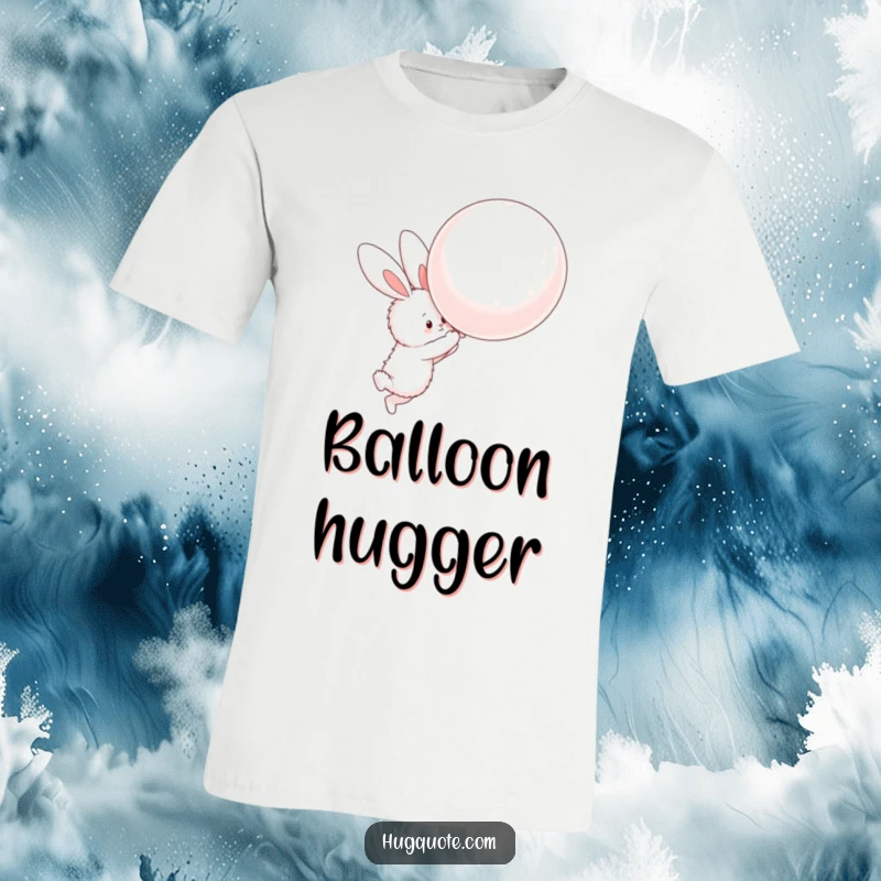 Funny t-shirt showcasing a fluffy bunny character trying to embrace a giant, floating balloon, capturing adorable effort.