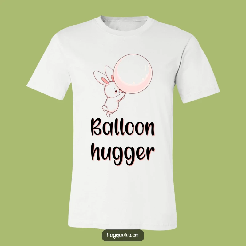 Funny Bunny Balloon Hug T-Shirt: Comfy & Adorably Humorous!