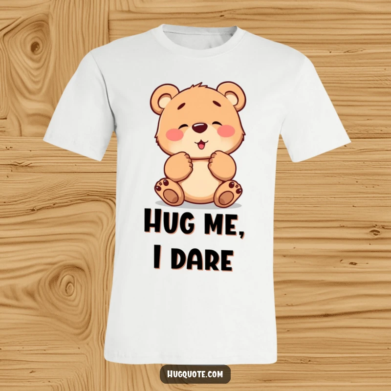 Funny t-shirt depicting a brave bear cub character tentatively extending its paws, offering a heartwarming and cozy hug.